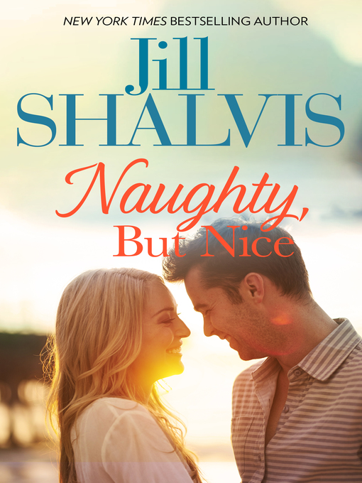 Title details for Naughty, But Nice by Jill Shalvis - Wait list